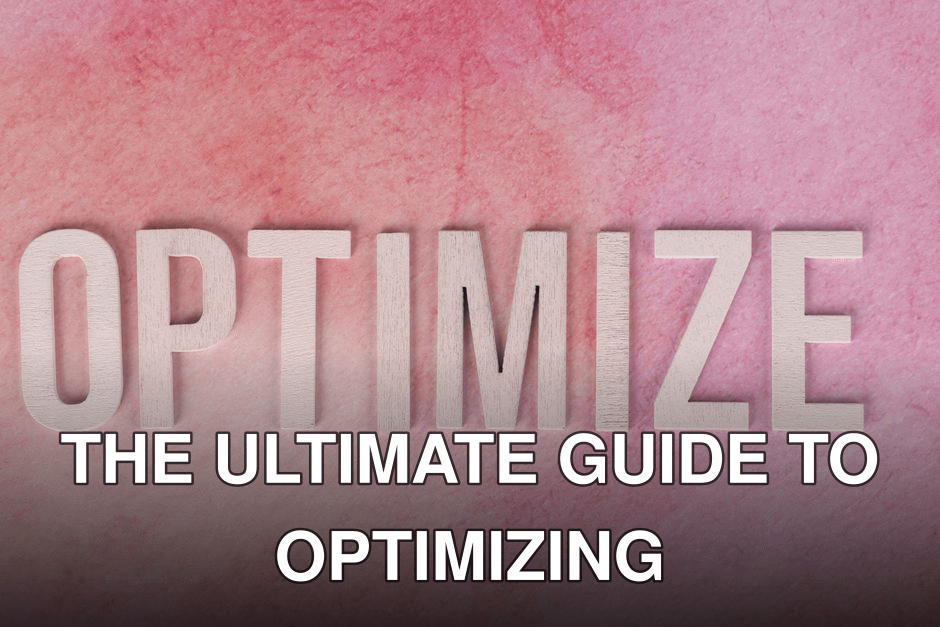 Creative display of the word 'OPTIMIZE' on a pink textured surface.